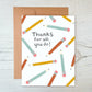 Pencil Teacher Appreciation Card - Thanks For All You Do!