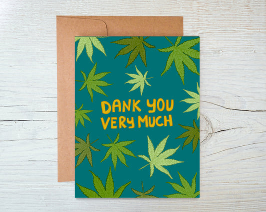 Dank You Very Much Cannabis Thank You Card