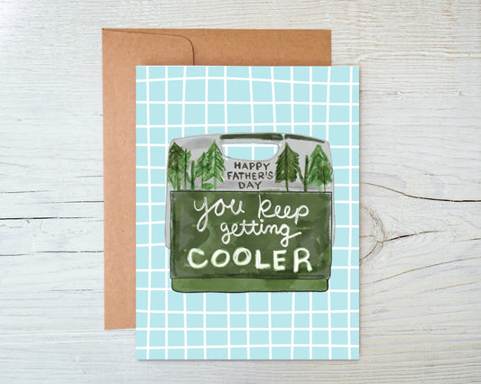 You Keep Getting Cooler - Cooler Father’s Day Card
