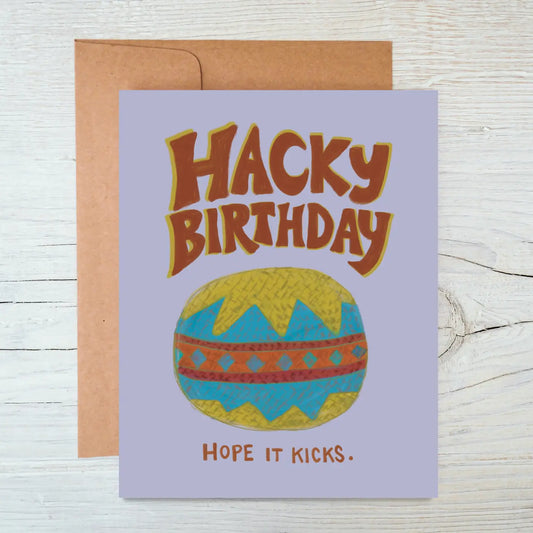 Hacky Birthday! - Hacky Sack Birthday Card
