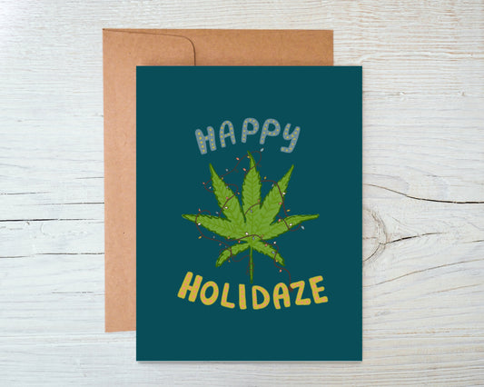 Happy Holidaze - Cannabis Leaf Holiday Card