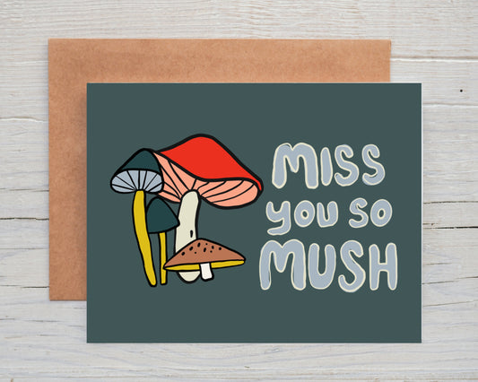 Miss You So Mush - Mushroom Friendship Card